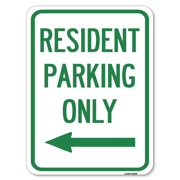 Reserved Parking Resident Parking W/ Left Arrow Heavy-Gauge Alum Parking, 18" x 24", A-1824-23038